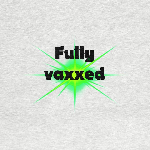 fully vaxxed - for bright backgrounds by RubyMarleen